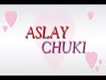 Aslay -chuki official lyrics