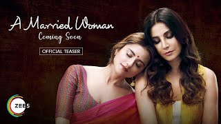 A Married Woman |  Teaser (English) | Coming Soon on ZEE5