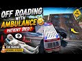 OFF Roading With Ambulance Patient Died Car Parking 