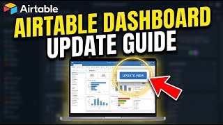 How to update Airtable bases for campaign dashboards and reporting - Detailed Guide