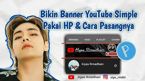 Cara Membuat Header/Banner YouTube di Android || PixelLab