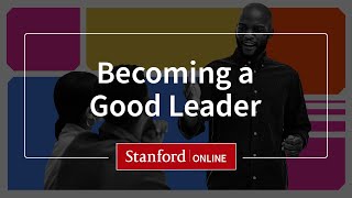Course Overview: Becoming a Good Leader