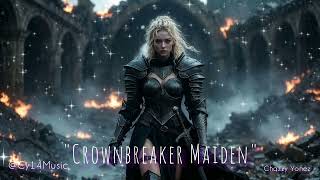 Crownbreaker Maiden | Epic Symphonic Metal Female Vocals (Within Temptation & Hans Zimmer Style)