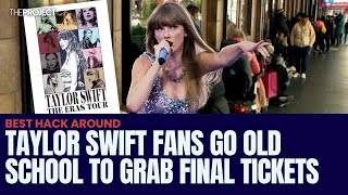 Taylor Swift Fans Go Old School To Grab Final Tickets