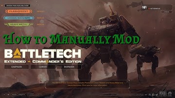 How To Manually Mod Your BattleTech Game - 2021 Version