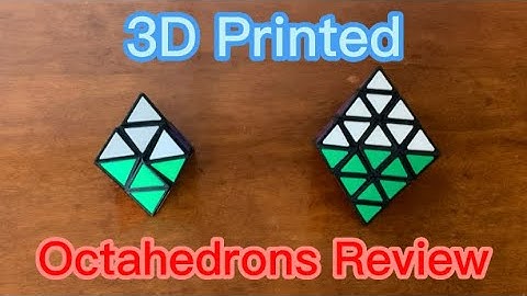 3D Printed Octahedrons Review