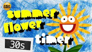 Famous 30 Seconds CALMING Summer Flower Timer 🌻 |  FUNNY Ending Wealth