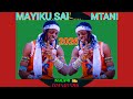 MAYIKU SAI NTULAGI MTANI BY DUMA STUDIO
