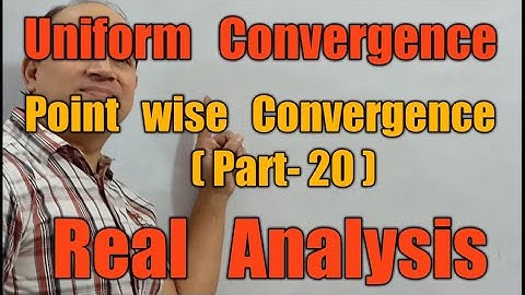 uniform convergence of series (part 20 ) point wise convergence real analysis Bsc Msc net by Hd sir