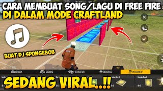 Cara buat song/lagu di free fire ‼️ Tutorial membuat musik di mode craftland