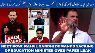 Major Debate on NEET Controversy: Paper Leak Networks and Accountability Under Fire | BADI KHABAR