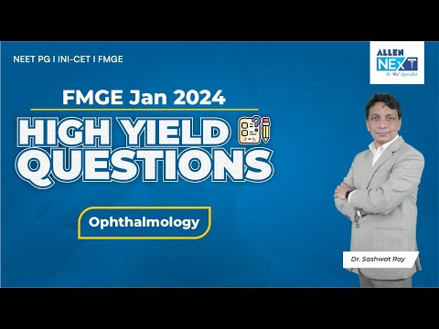 FMGE Jan 2024 | High Yield Questions | Ophthalmology | Dr. Sashwat Ray