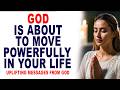 Be Patient, God is About to Move Powerfully in Your Life - Christian Motivation