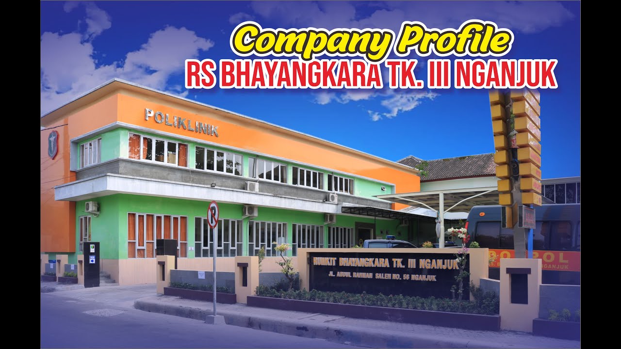 COMPANY PROFILE RS BHAYANGKARA TK. III NGANJUK TAHUN 2020
