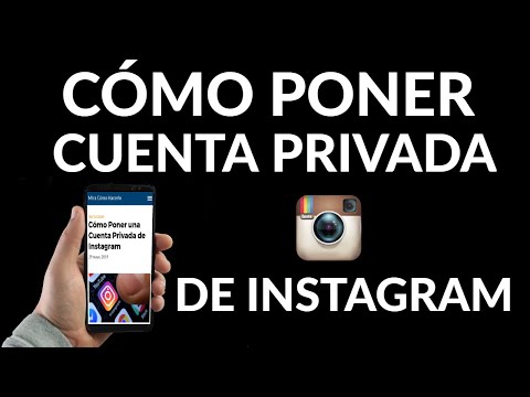 Cómo Poner Cuenta Privada en Instagram