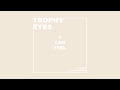 Trophy Eyes - Figure Eight (Visual)