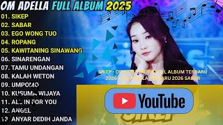 Download Lagu SIKEP - DIFARINA INDRA FULL ALBUM TERBARU 2026 - OM ADELLA TERBARU 2026 SABAR MP3