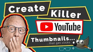 How To Create Killer Youtube Thumbnails With GIMP That Get Clicks   Free Template