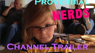 Proverbial Nerds - Channel Trailer