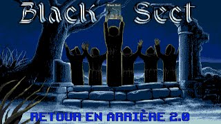 Retour en arrière 2.0 - Épisode 36 - Black Sect