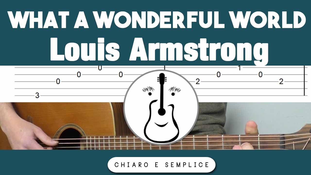 What a Wonderful World (Louis Armstrong) - Tutorial Chitarra Accordi