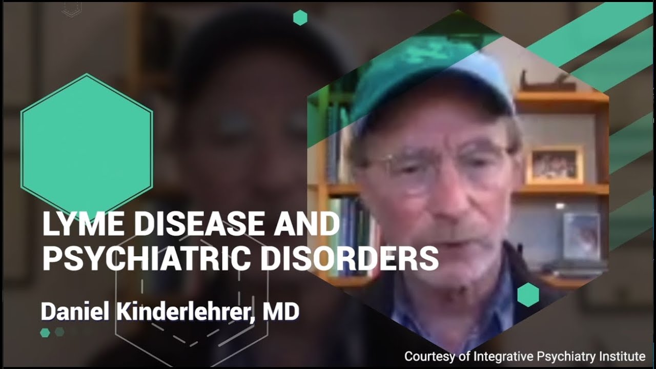 Lyme Disease and Psychiatric Disorders with Daniel Kinderlehrer, MD