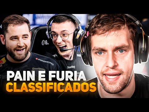 PAIN e FURIA CLASSIFICADOS
