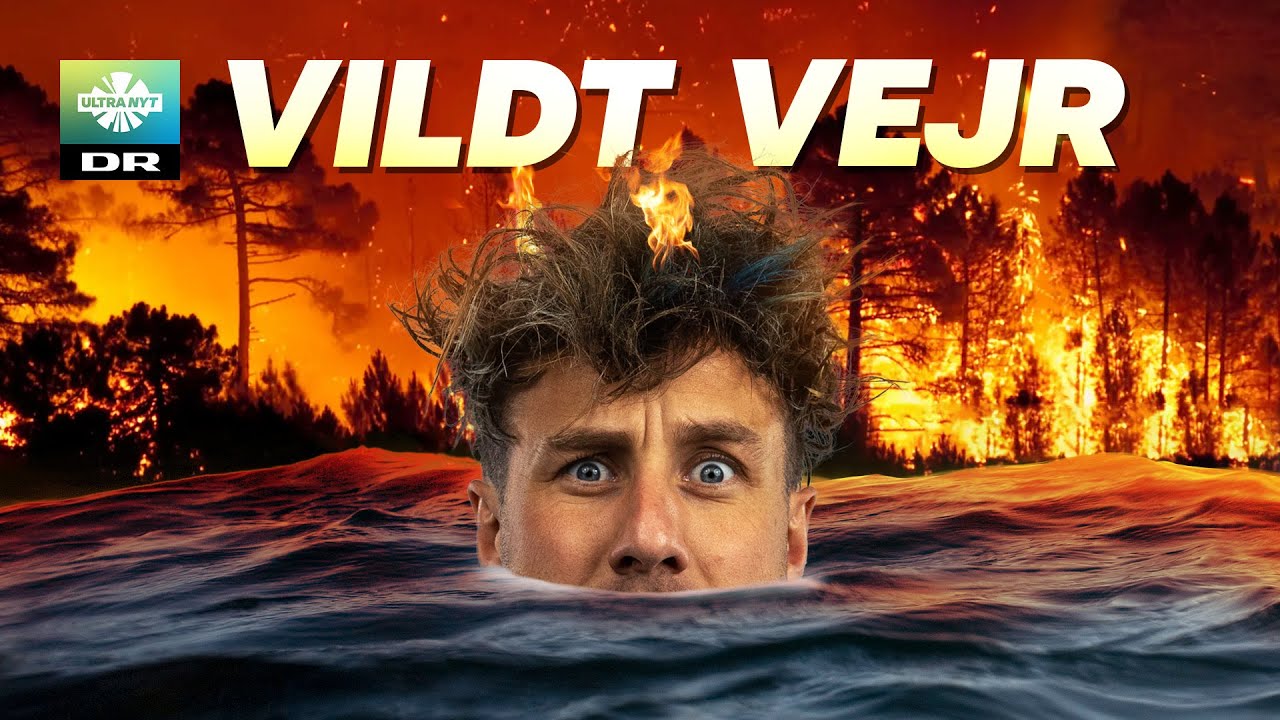 Hvorfor er der vildt vejr? | Er klimaforandringerne skyld i det?