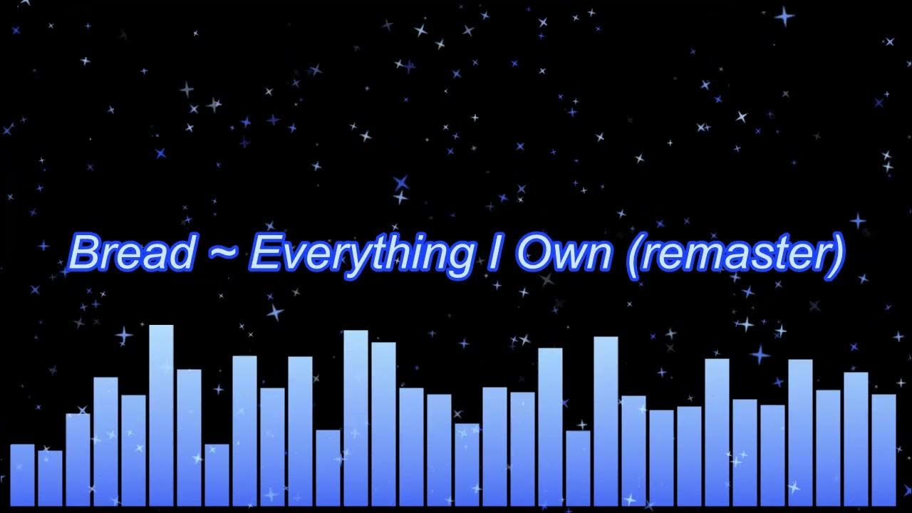 Bread Everything I Own (remaster) YouTube