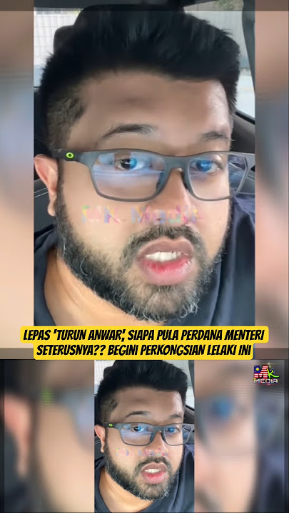 Lepas 'TURUN ANWAR', Siapa Pula PERDANA MENTERI SETERUSNYA?? Begini PERKONGSIAN LELAKI Ini