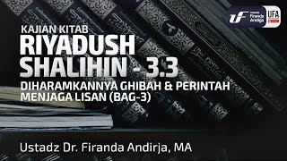 Kitab Riyadush Shalihin #3.3: Bab 254 Diharamkannya Ghibah dan Perintah Menjaga Lisan (Bag-3)