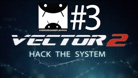 Vector 2 Android GamePlay #3