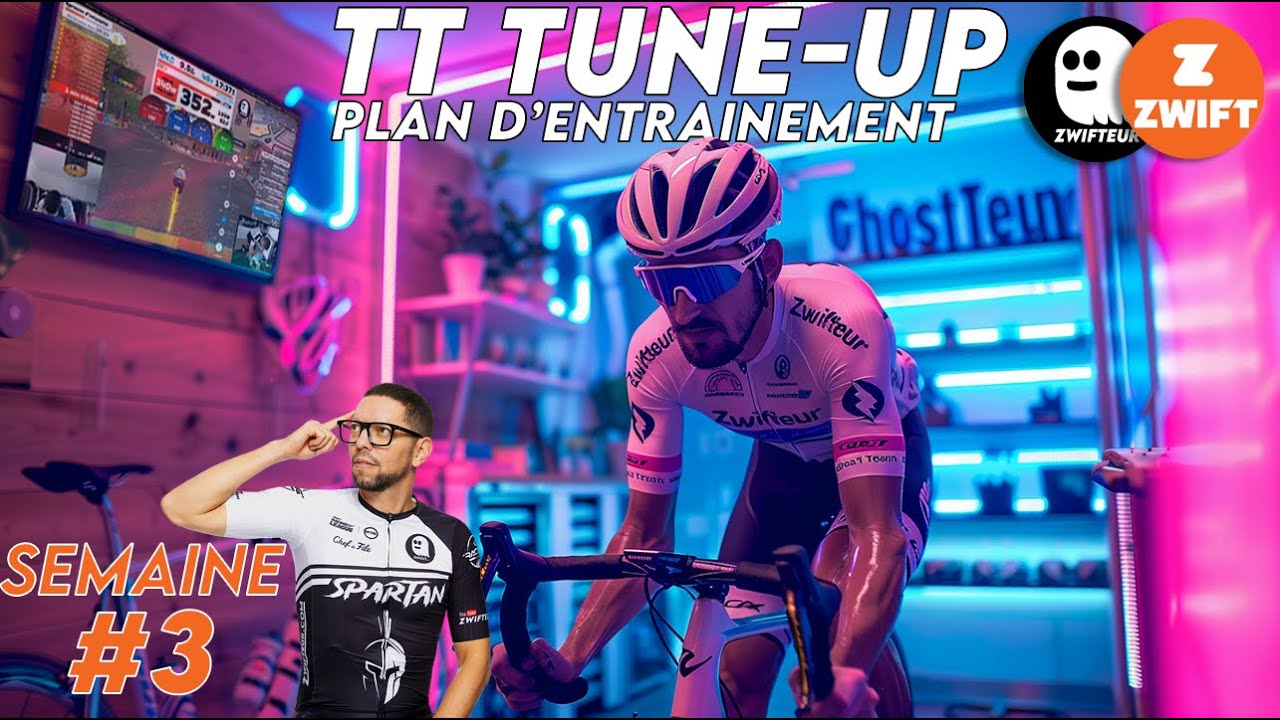 [ZWIFT] Plan d’entraînement TT Tune-Up – Semaine 3 expliquée | Booster sa performance