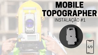 MOBILE TOPOGRAPHER INSTALAÇÃO #1