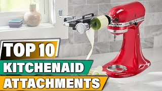Best Kitchenaid Attachments In 2024 - Top 10 Kitchenaid Attachment Review
