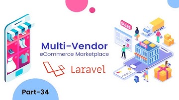 34. Multivendor ecommerce in laravel 8