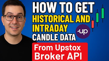 Upstox API : Get Historical & Intraday Candle Data for Backtesting & Indicators