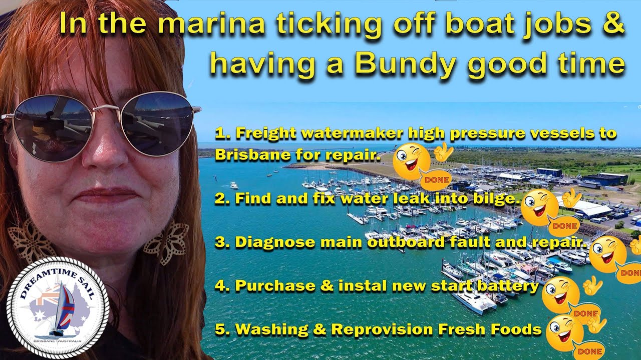 Making the most of Bundaberg Port Marina ticking off the jobs list & discovering local gems. S2 Ep57