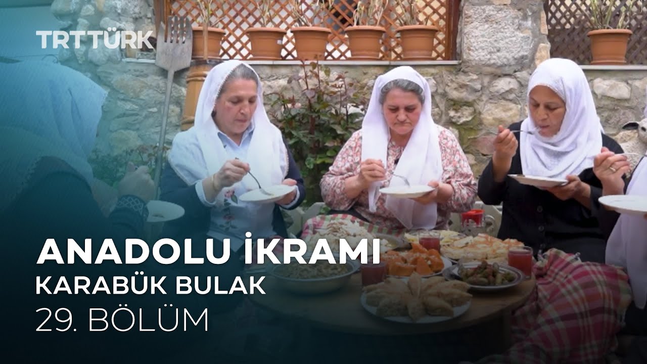 Peruhi, Dilme Fasulye, Bandırma | Karabük Bulak Köyü | Anadolu İkramı - 29. Bölüm