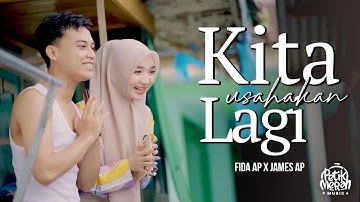 Kita Usahakan Lagi - Fida AP X James AP  (Official Music Video) | Jika Tidak Hari Ini