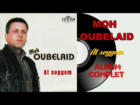 Moh Oubelaid - At seggem