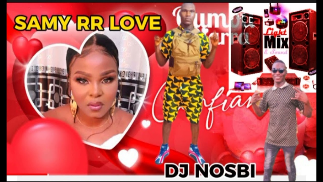 SAMY RR LOVE  Nosbi dj mixage Oumou Diarra officiel confiance