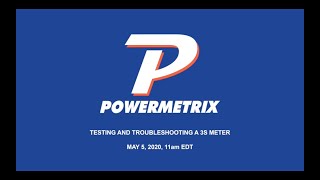 Testing and Troubleshooting a 3S Meter