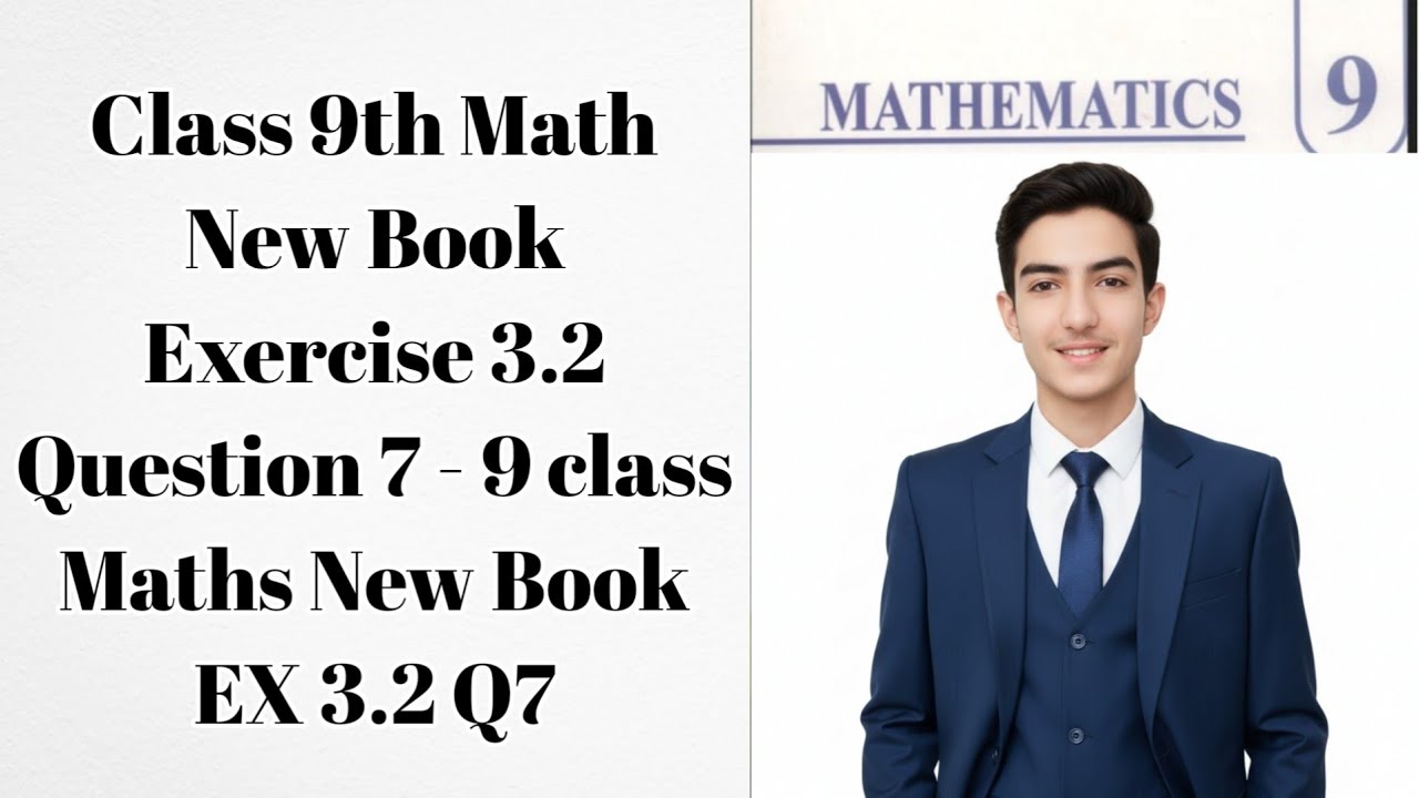 Class 9th Math New Book Exercise 3.2 Question 7 - 9 class Maths New ...