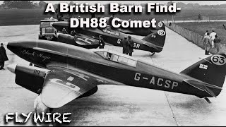 A British Barn Find DH88 Comet Black Magic