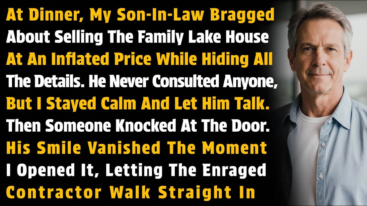 At Dinner, My Son-In-Law Bragged About Selling The Family Lake House At An Inflated Price While…