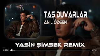 Deli Öfkem Kara Sevdam Hangisi Galip (Yasin Şimşek Remix) Anıl Özgen - Taş Duvarlar
