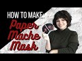 How to Make a Paper Mache Mask