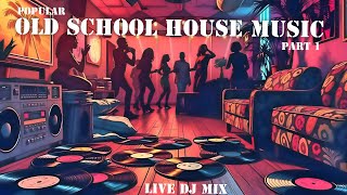 Throwback Vibes Popular Old School House   Late 90s  Early 2000s   Dj Mix  Part 1
