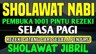 SHOLAWAT JIBRIL PENARIK REZEKI PALING MUSTAJAB, Sholawat Nabi Muhammad SAW, Sholawat Jibril Merdu by Lestari Entertainment 101 views 4 days ago 1 hour, 4 minutes